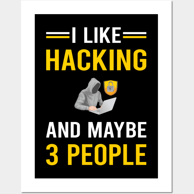 3 People Hacking Hack Hacker Wall Art by Good Day